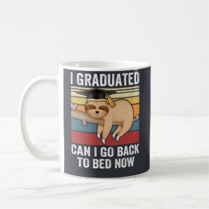I Graduated Can I Go Back To Bed Now Funny Sloth G Coffee Mug