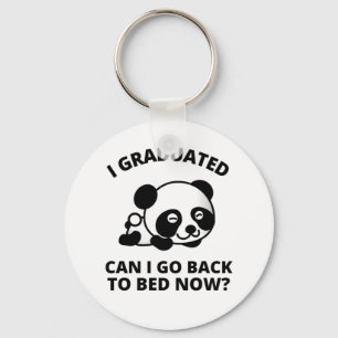 I Graduated Can I Go Back to Bed Now  Key Ring