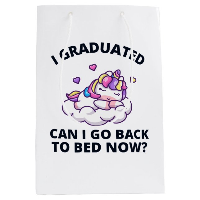 I Graduated Can I Go Back to Bed Now  Medium Gift Bag (Front)