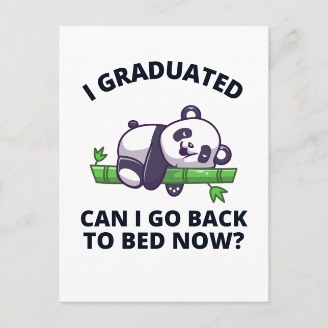I Graduated Can I Go Back to Bed Now  Postcard (Front)