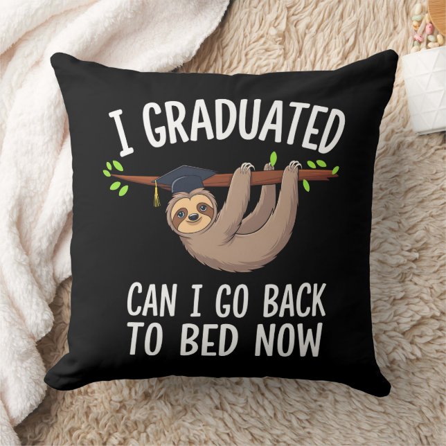 I Graduated Can I Go Back To Bed Now Sloth Cushion (Blanket)