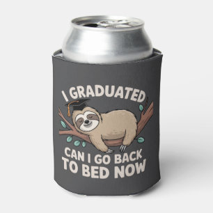 I Graduated Can I Go Back To Bed Now Sloth Funny Cooler