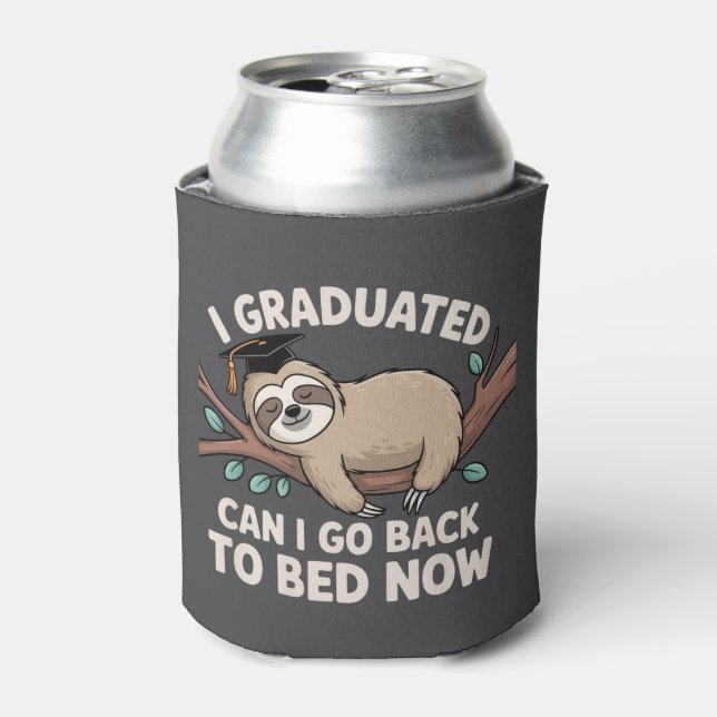 I Graduated Can I Go Back To Bed Now Sloth Funny Cooler (Can Front)