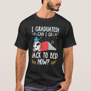 I Graduated Can I Go Back To Bed Now Sloth Funny G T-Shirt