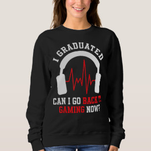 I Graduated College School Graduation Mens Gaming Sweatshirt