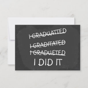 I Graduated Funny Misspelling Humour Chalkboard Invitation