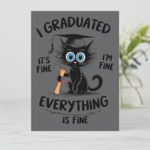 I Graduated It's Fine I'm Fine Everything Is Fine  Invitation