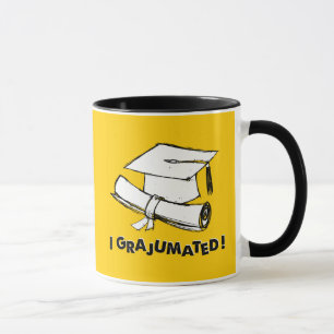 I Grajumated Funny Graduation Mug