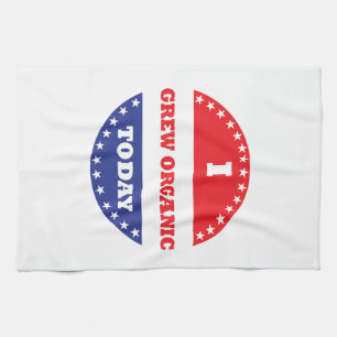 I Grew Organic Today Tea Towel