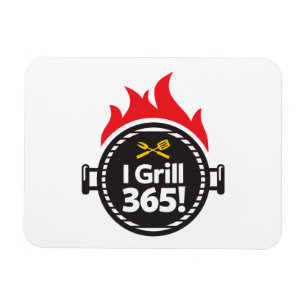 I Grill 365! Magnet