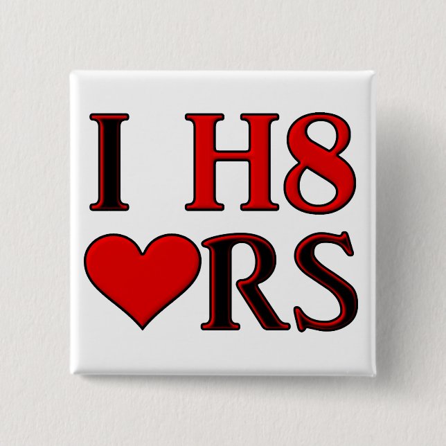 I H8 Heart Funny Button Badge (Front)