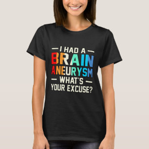 I Had A Brain Aneurysm Awareness Month Supporter G T-Shirt
