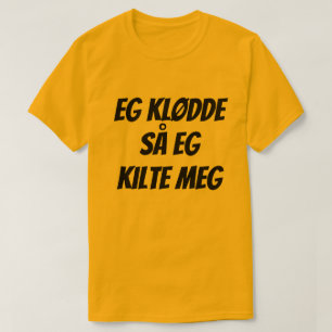 I had a itch so I tickle myself, in Norwegian T-Shirt