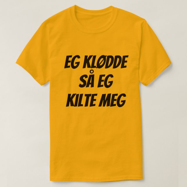 I had a itch so I tickle myself, in Norwegian T-Shirt (Design Front)