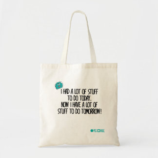 I had a lot of stuff to do today tote bag