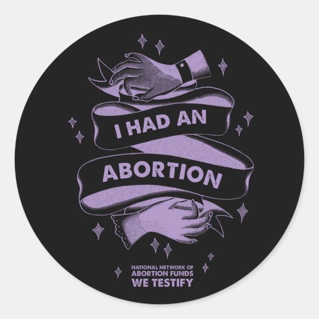 I Had An Abortion Sticker Sheet (6 per) (Front)