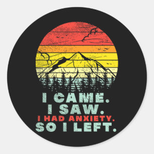 I Had Anxiety Mental Health Awareness Classic Round Sticker