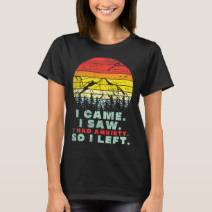 I Had Anxiety Mental Health Awareness T-Shirt