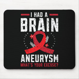 I Had Brain Aneurysm Medical Condition Aneurysm Aw Mouse Pad