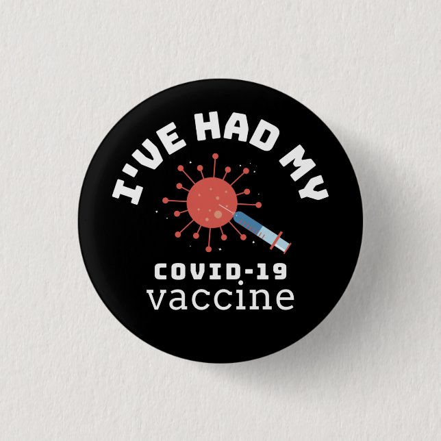 I had My Covid 19 Vaccine Syringe Motif Black 3 Cm Round Badge (Front)
