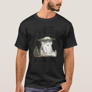 I Had My Patience Tested I'm Negative Cat  sarcasm T-Shirt