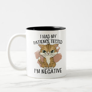 I had my patience tested i'm negative Two-Tone coffee mug
