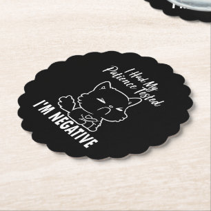 I Had My Patient Tested Pet Sarcastic Cat Quote  Paper Coaster