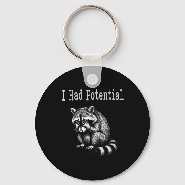 I Had Potential Funny Racoon Saying For Mum Dad Key Ring (Front)