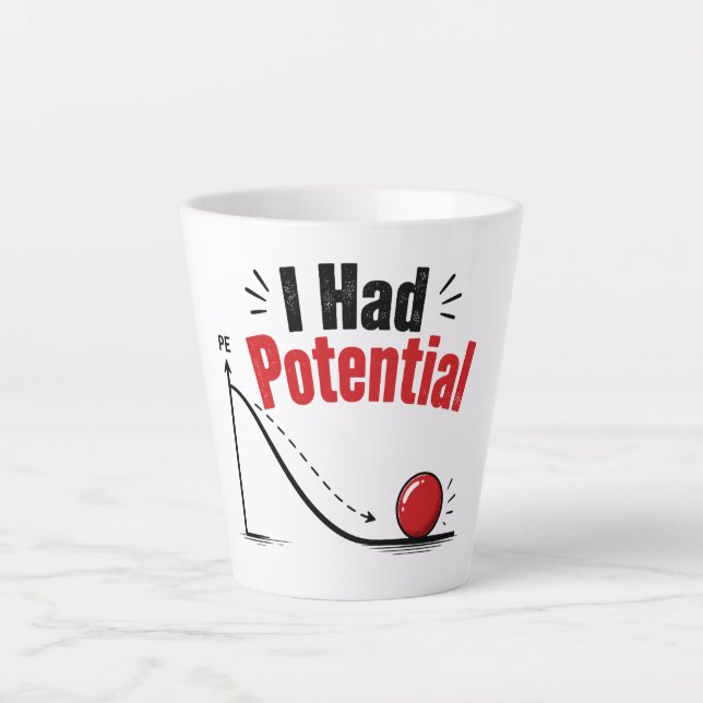 I Had Potential Physics Humour Latte Mug (Front)