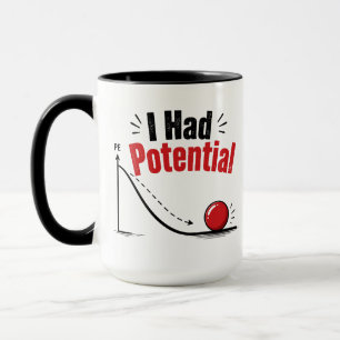 I Had Potential Physics Humour Mug