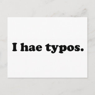 I hae typos - black postcard