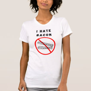 I hate bacon T-Shirt