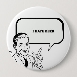 I HATE BEER T-shirt 10 Cm Round Badge