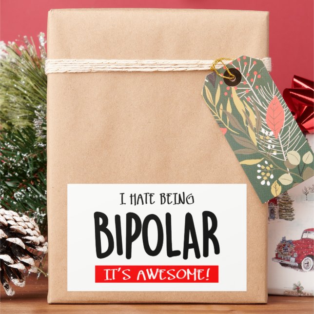 I hate being bipolar rectangular sticker (Holiday)