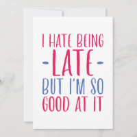 I Hate Being Late