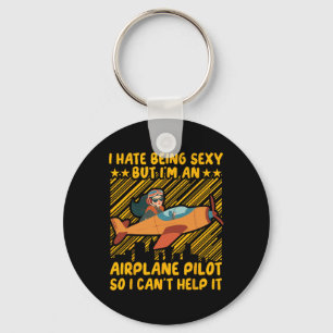 I Hate Being Y But I'm An Aeroplane Pilot So I Can Key Ring
