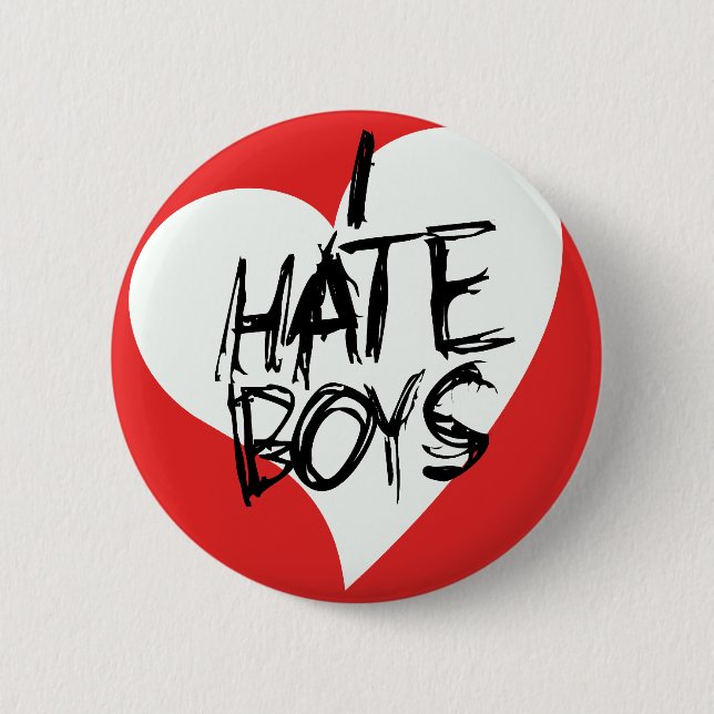 I Hate boys 6 Cm Round Badge (Front)