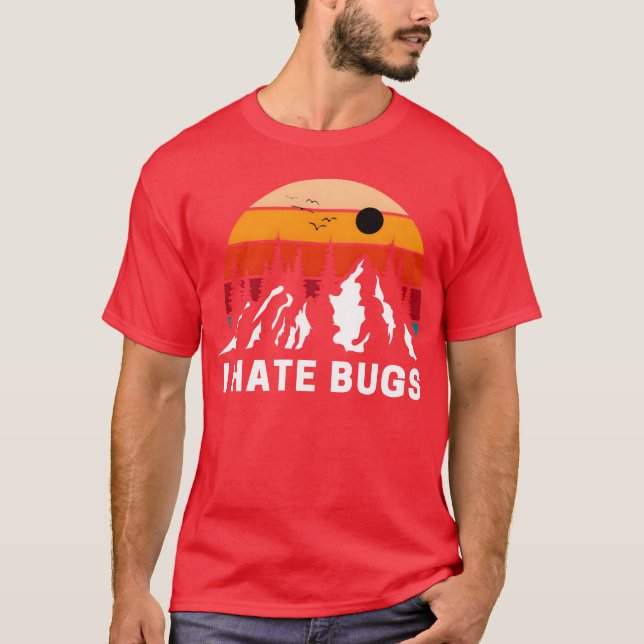 I Hate Bugs AntiCamping Mountain Design T-Shirt (Front)