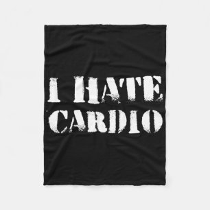I Hate Cardio Endurance Sports Fitness Bodybuildin Fleece Blanket