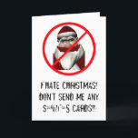I Hate Christmas Holiday Card<br><div class="desc">don't send me any cards</div>