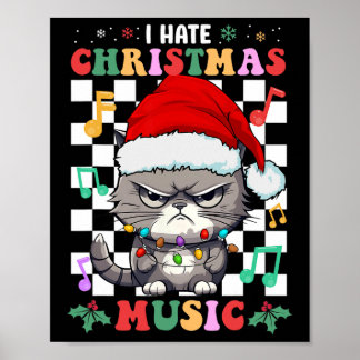 I Hate Christmas Music Xmas Hater Poster