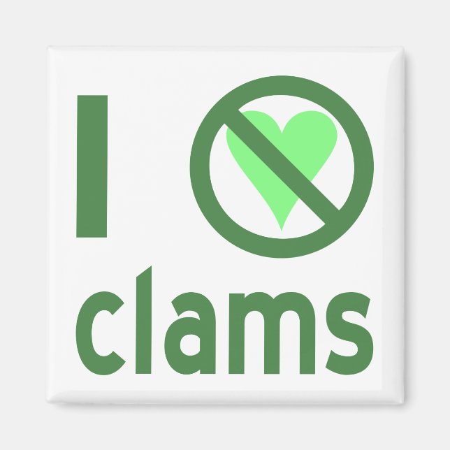 I Hate Clams Magnet (Front)