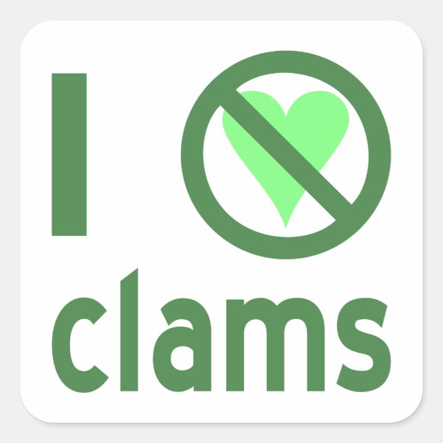 I Hate Clams Square Sticker (Front)