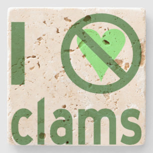 I Hate Clams Stone Coaster