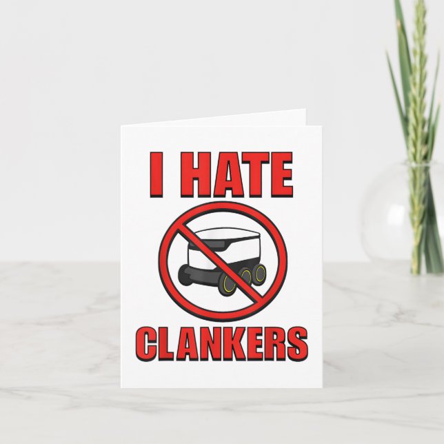 I Hate Clankers Funny For Men Women _1  Card (Front)