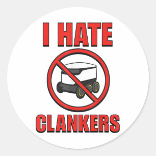 I Hate Clankers Funny For Men Women _1  Classic Round Sticker