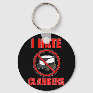 I Hate Clankers Funny For Men Women  Key Ring
