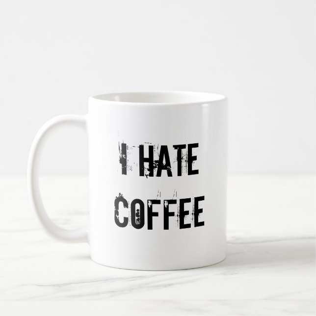 I HATE COFFEE MUG (Left)