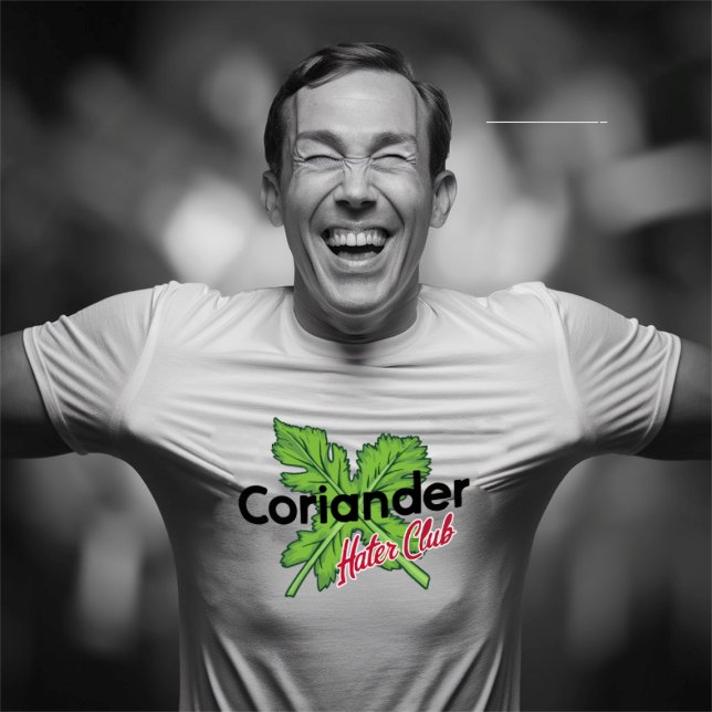 I hate coriander / cilantro T-Shirt (Coriander hater club funny tshirt gift
)