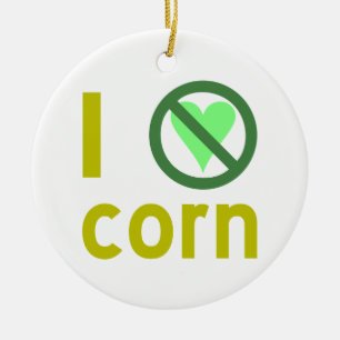 I Hate Corn Ceramic Ornament